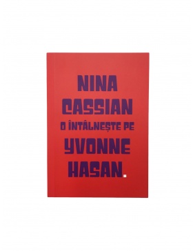 Random meetings Notebook - Nina Cassian meets Yvonne Hasan